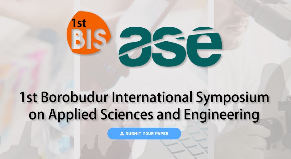 1st BIS ASE |  1st Borobudur International Symposium on Applied Science and Engineering (BIS-ASE).